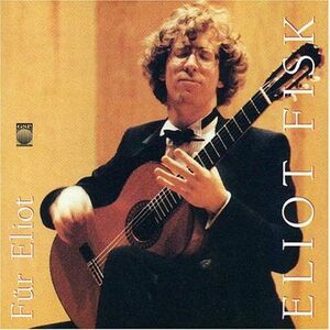 Eliot Fisk - Fur Eliot  CD
